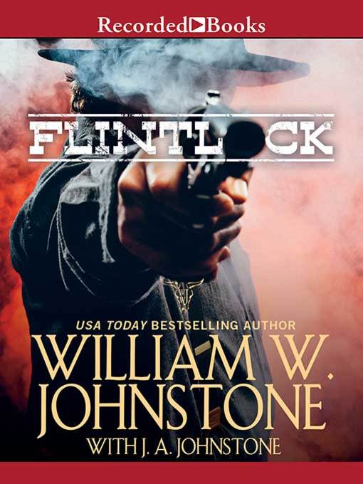 Title details for Flintlock by William W. Johnstone - Available